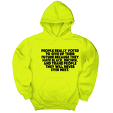People Really Voted to Give Up Their Future Unisex Hoodie-Hoodie-The Original God Ain't Petty But I Am