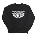 People Really Voted to Give Up Their Future Unisex Sweatshirt-Sweatshirt-The Original God Ain't Petty But I Am
