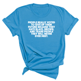 People Really Voted to Give Up Their Future Unisex Tee-T-Shirt-The Original God Ain't Petty But I Am