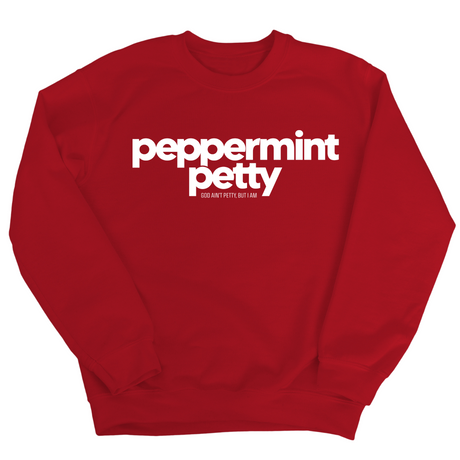 Peppermint Petty Unisex Sweatshirt-Sweatshirt-The Original God Ain't Petty But I Am
