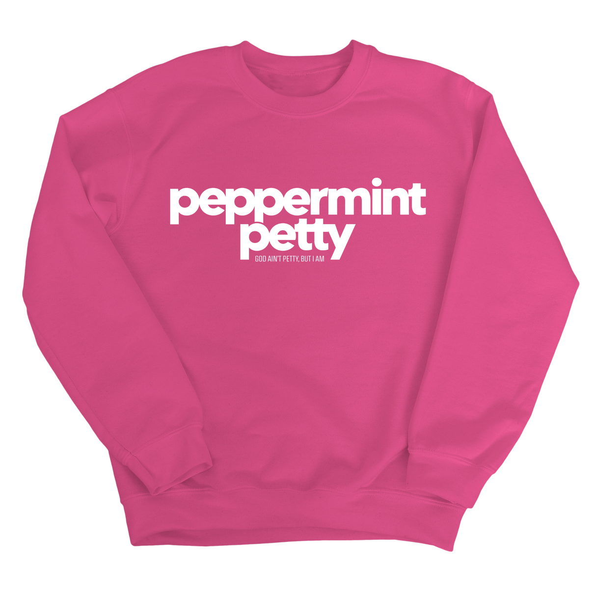 Peppermint Petty Unisex Sweatshirt-Sweatshirt-The Original God Ain't Petty But I Am
