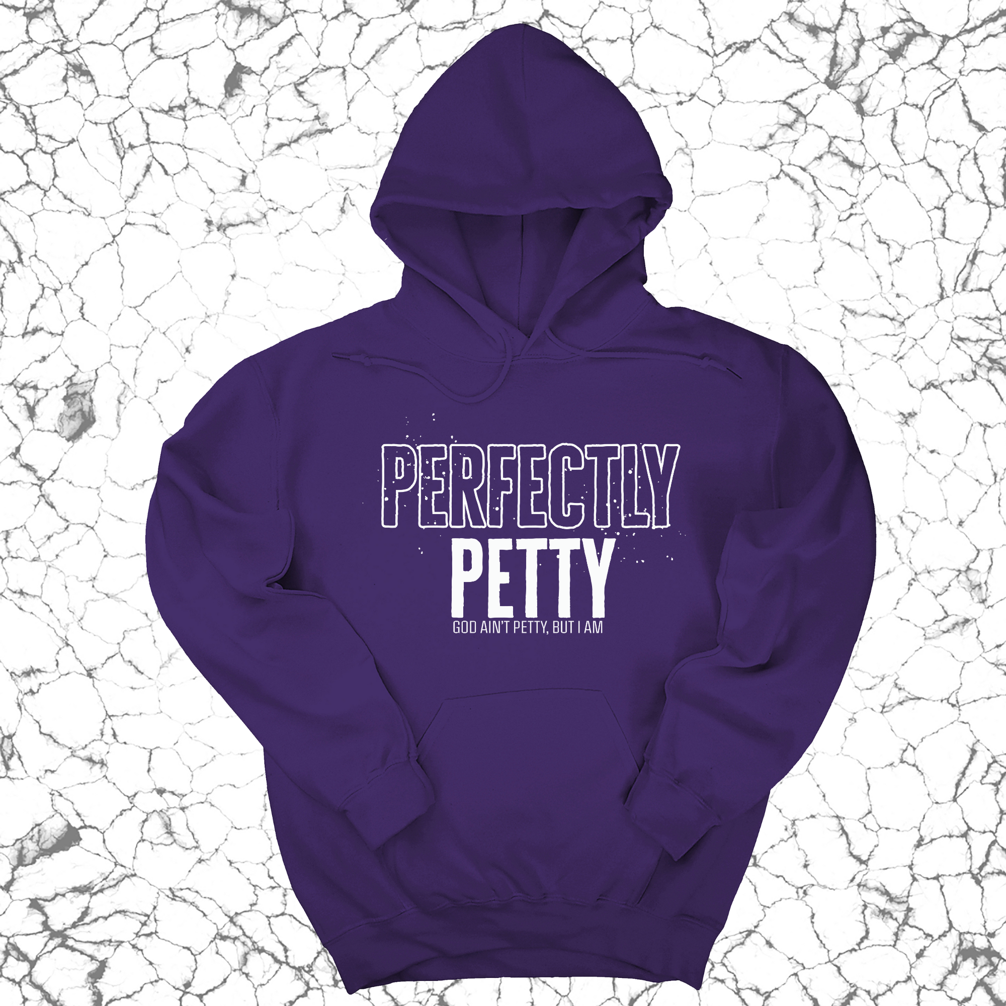 Perfectly Petty Unisex Hoodie-Hoodie-The Original God Ain't Petty But I Am