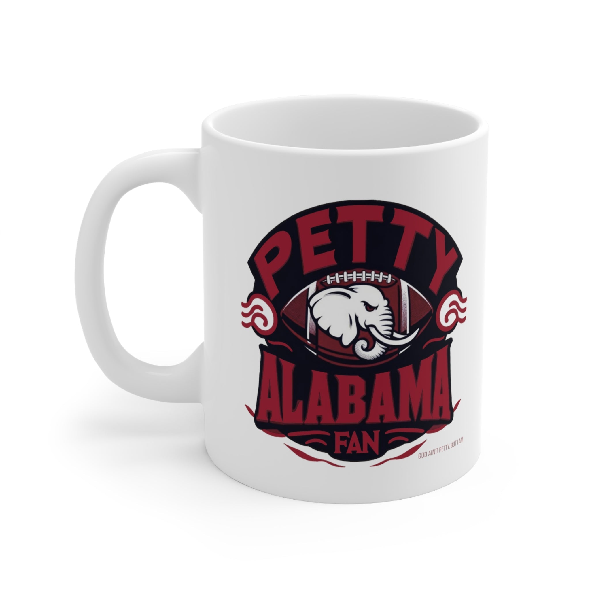 Petty Alabama Fan Mug 11oz (White)-Mug-The Original God Ain't Petty But I Am