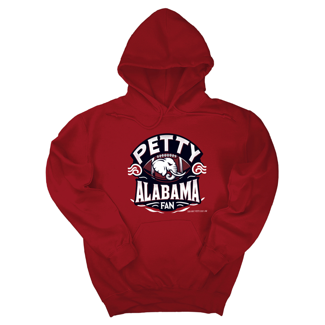 Petty Alabama Fan Unisex Hoodie-Hoodie-The Original God Ain't Petty But I Am