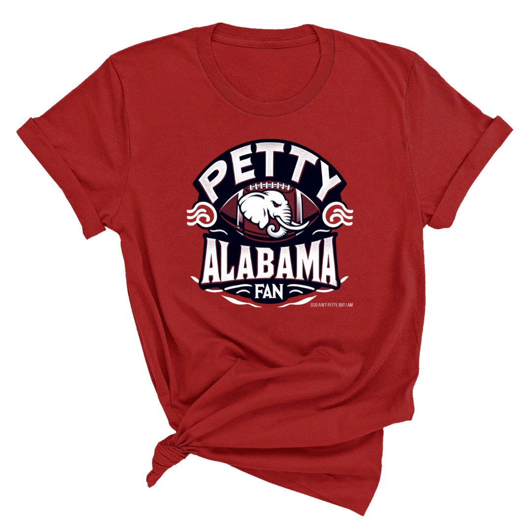 Petty Alabama Fan Unisex Tee-T-Shirt-The Original God Ain't Petty But I Am
