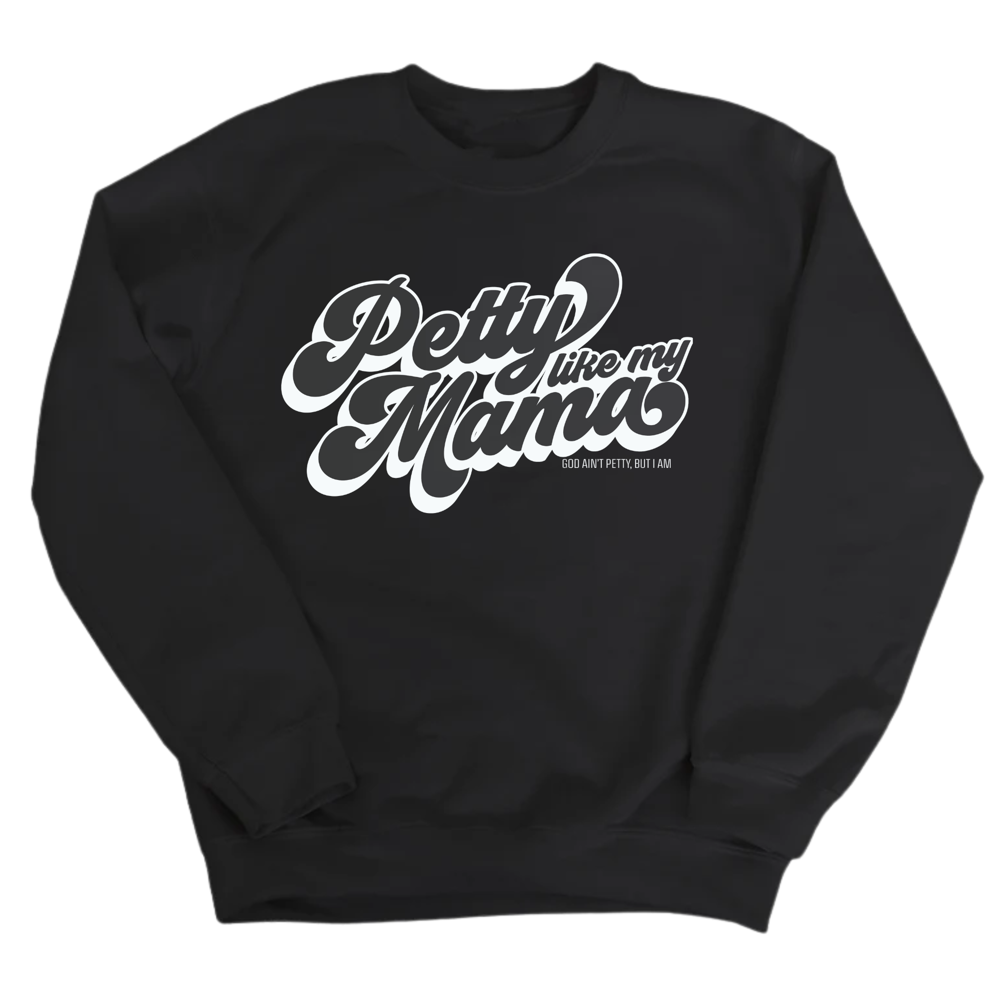 Petty Birthday Girl Unisex Sweatshirt-Sweatshirt-The Original God Ain't Petty But I Am