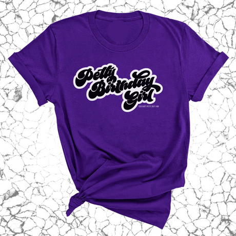 Petty Birthday Girl Unisex Tee-T-Shirt-The Original God Ain't Petty But I Am