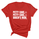 Petty Cake, Petty Cake, Baker's Man Too Unisex Tee-T-Shirt-The Original God Ain't Petty But I Am