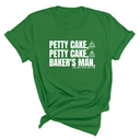 Petty Cake, Petty Cake, Baker's Man Too Unisex Tee-T-Shirt-The Original God Ain't Petty But I Am