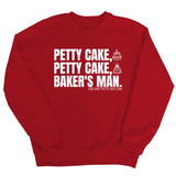 Petty Cake, Petty Cake, Baker's Man Unisex Sweatshirt-Sweatshirt-The Original God Ain't Petty But I Am