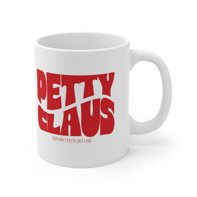 Petty Claus Retro Mug 11oz (White & Red)-Mug-The Original God Ain't Petty But I Am