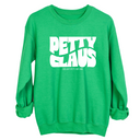 Petty Claus Retro Unisex Sweatshirt-Sweatshirt-The Original God Ain't Petty But I Am