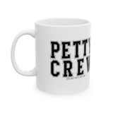 Petty Crew Mug 11oz (White & Black)-Mug-The Original God Ain't Petty But I Am