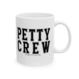 Petty Crew Mug 11oz (White & Black)-Mug-The Original God Ain't Petty But I Am