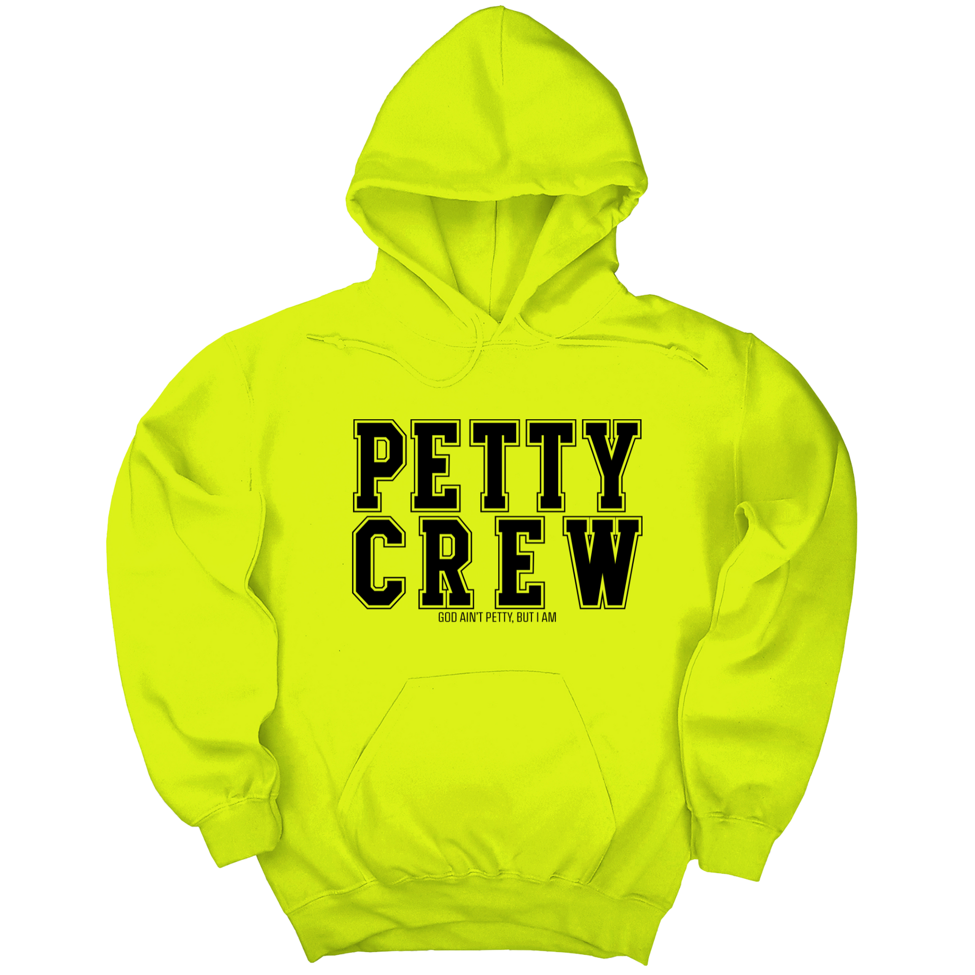 Petty Crew Unisex Hoodie-Hoodie-The Original God Ain't Petty But I Am