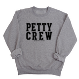 Petty Crew Unisex Sweatshirt-Sweatshirt-The Original God Ain't Petty But I Am