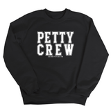 Petty Crew Unisex Sweatshirt-Sweatshirt-The Original God Ain't Petty But I Am