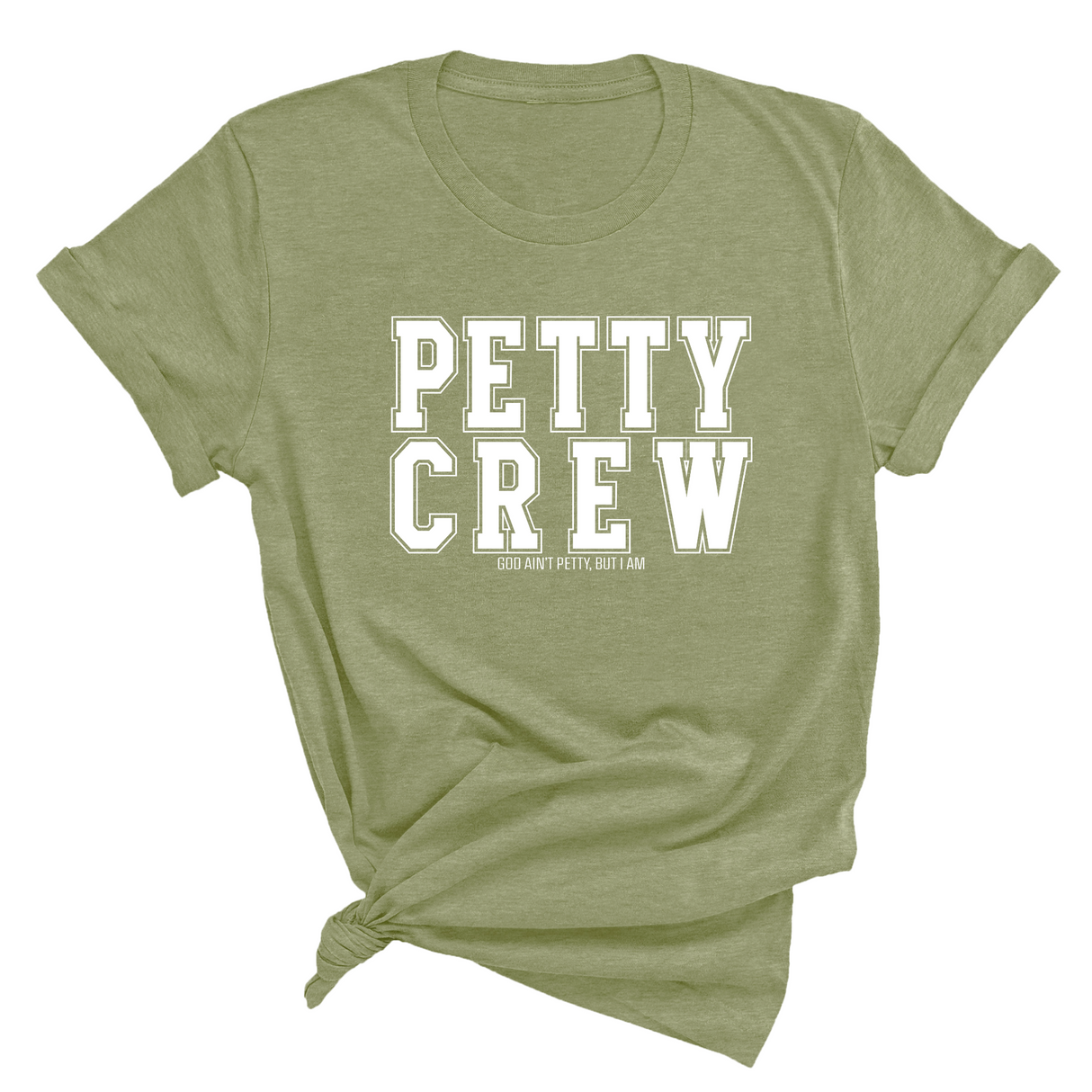 Petty Crew Unisex Tee-T-Shirt-The Original God Ain't Petty But I Am