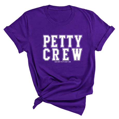 Petty Crew Unisex Tee-T-Shirt-The Original God Ain't Petty But I Am