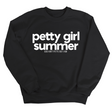 Petty Girl Summer Unisex Sweatshirt-Sweatshirt-The Original God Ain't Petty But I Am