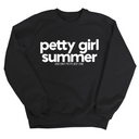 Petty Girl Summer Unisex Sweatshirt-Sweatshirt-The Original God Ain't Petty But I Am
