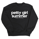 Petty Girl Summer Unisex Sweatshirt-Sweatshirt-The Original God Ain't Petty But I Am