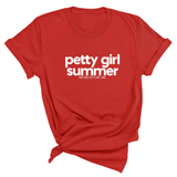 Petty Girl Summer Unisex Tee-T-Shirt-The Original God Ain't Petty But I Am