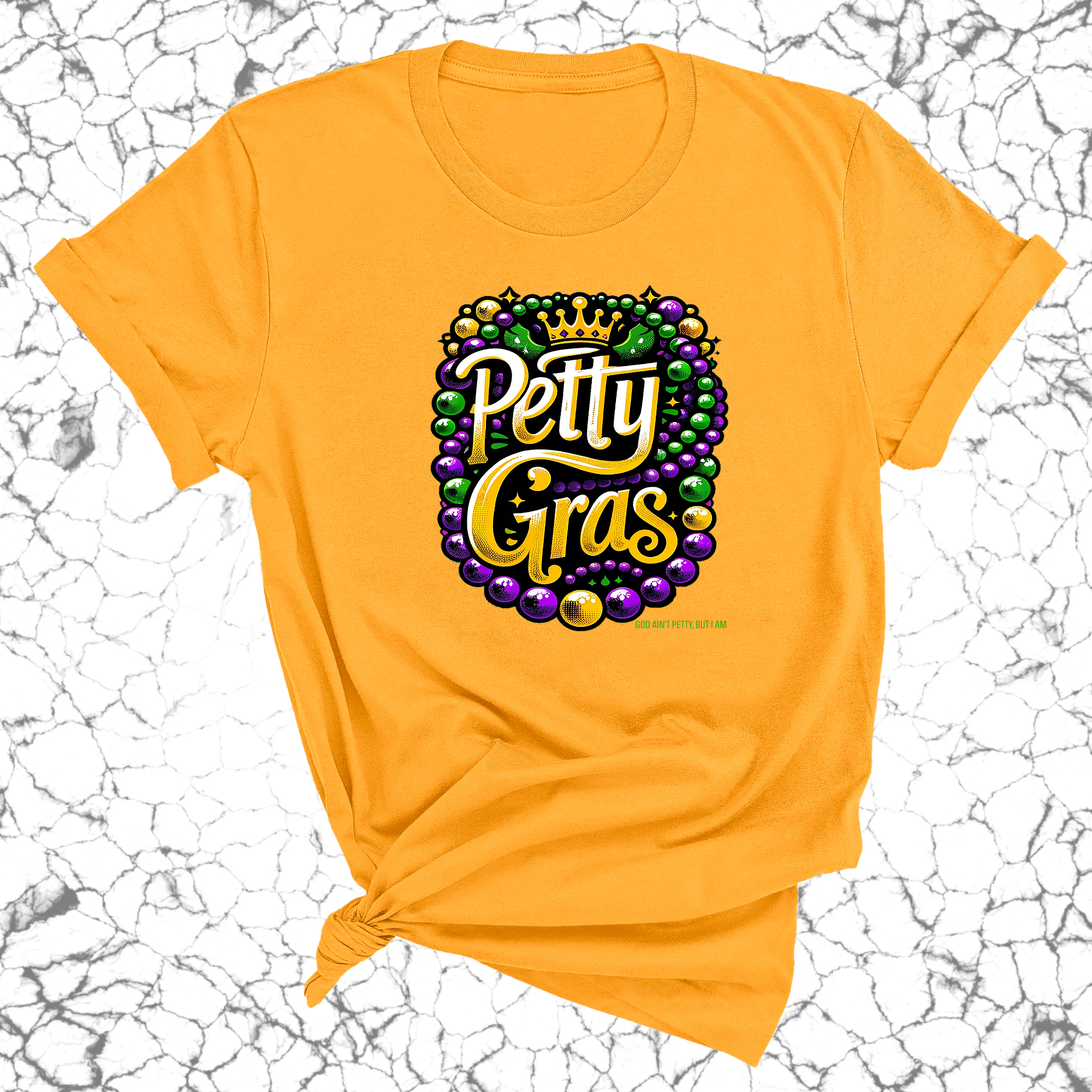Petty Gras Unisex Tee-T-Shirt-The Original God Ain't Petty But I Am