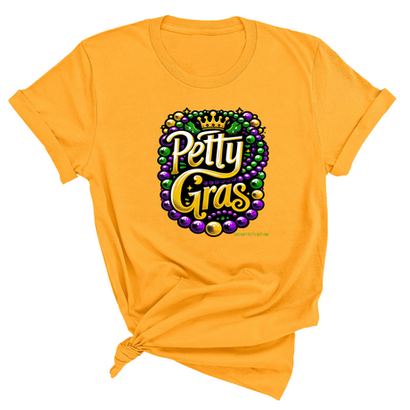 Petty Gras Unisex Tee-T-Shirt-The Original God Ain't Petty But I Am