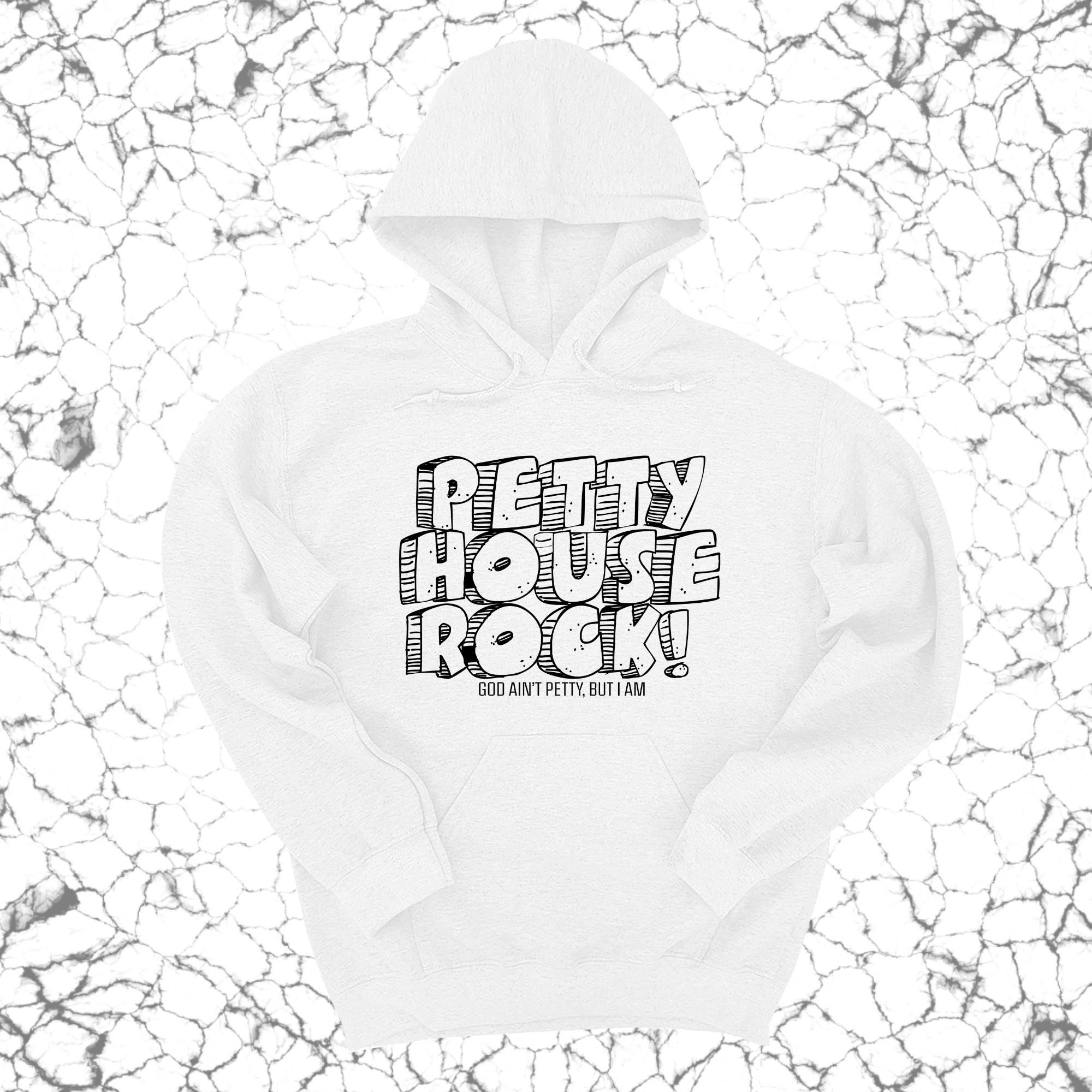 Petty House Rock Unisex Hoodie-Hoodie-The Original God Ain't Petty But I Am