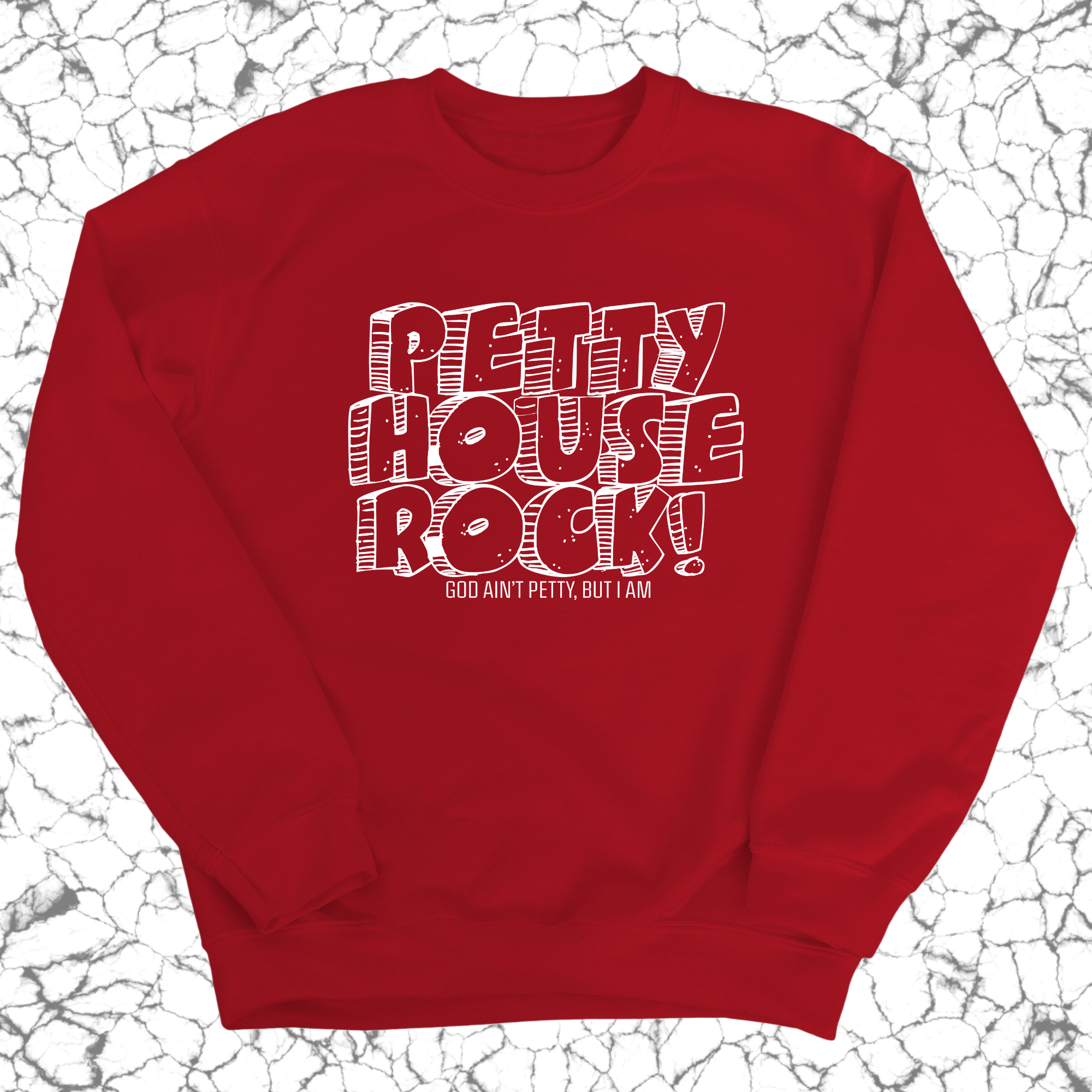 Petty House Rock Unisex Sweatshirt-Sweatshirt-The Original God Ain't Petty But I Am