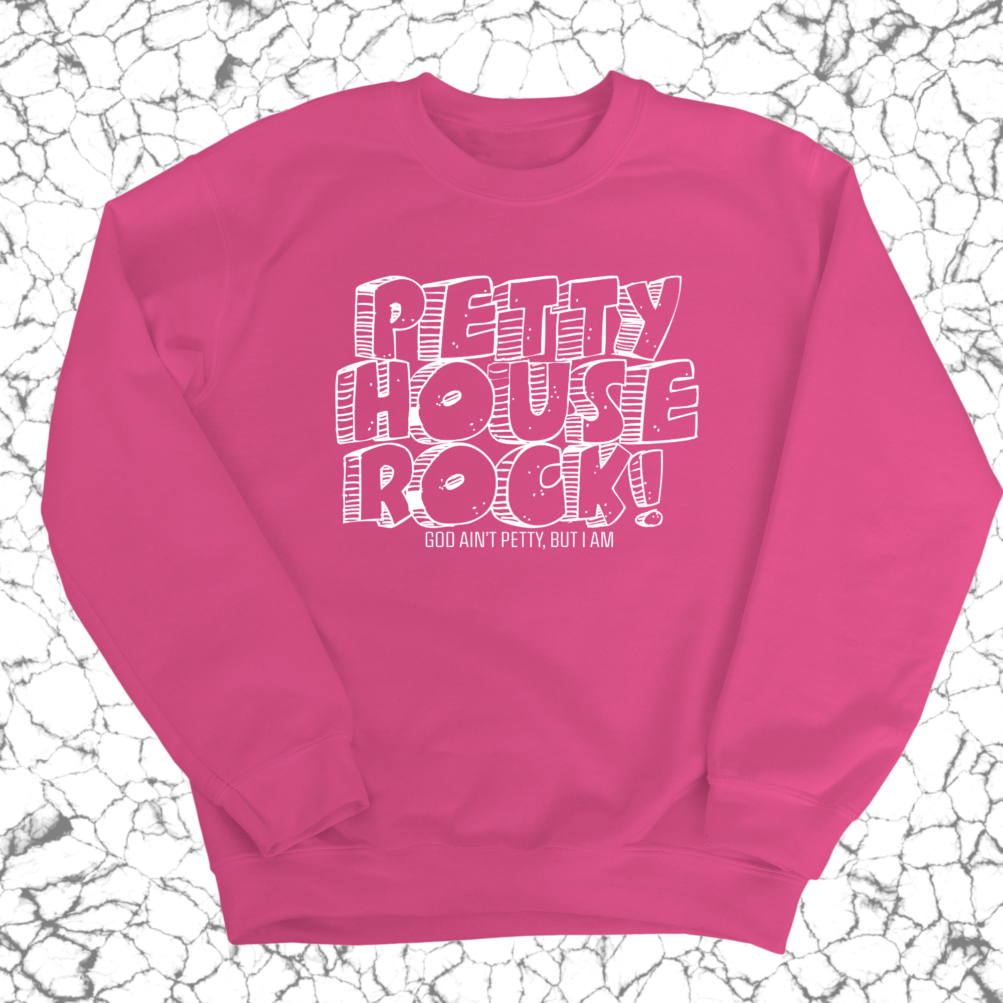 Petty House Rock Unisex Sweatshirt-Sweatshirt-The Original God Ain't Petty But I Am