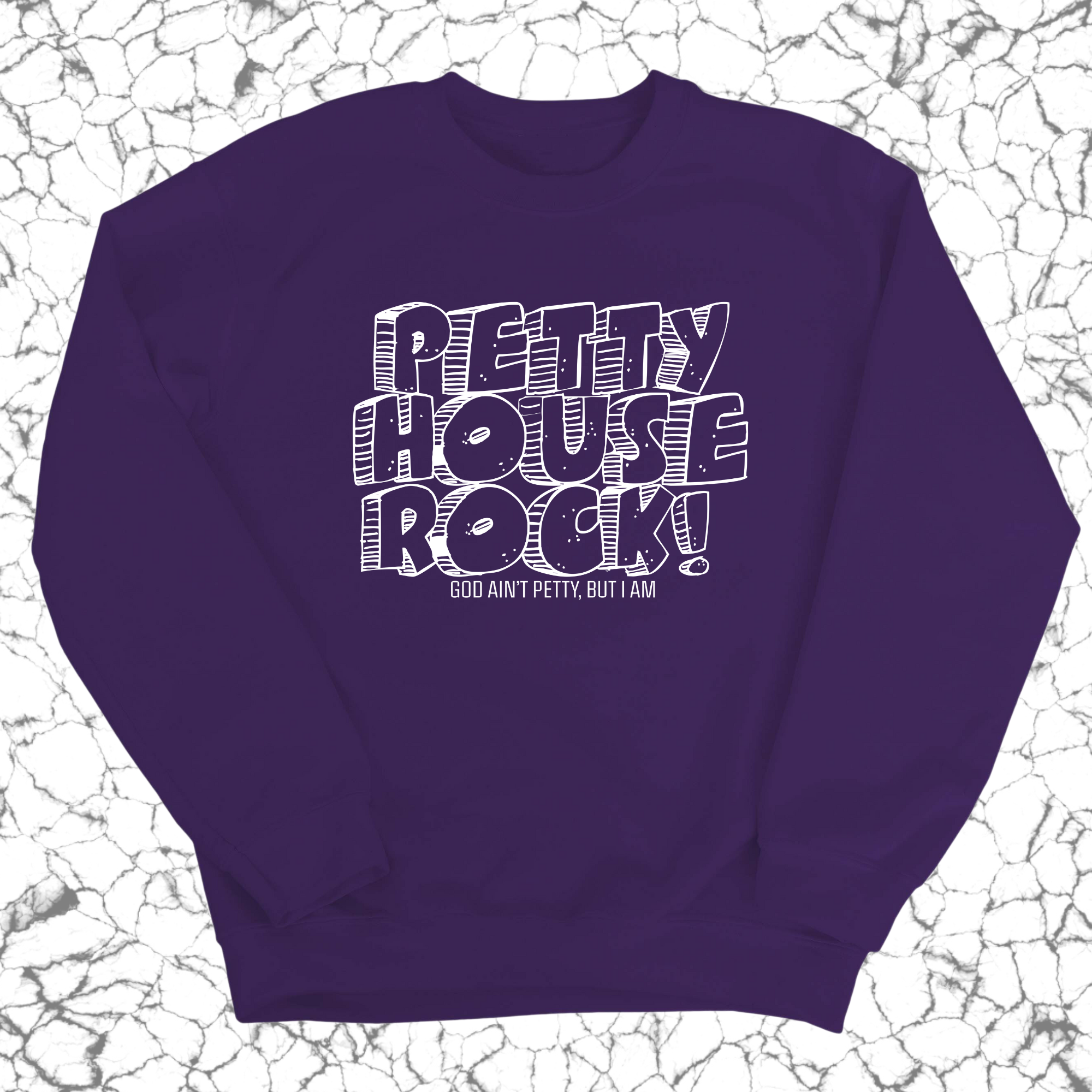 Petty House Rock Unisex Sweatshirt-Sweatshirt-The Original God Ain't Petty But I Am