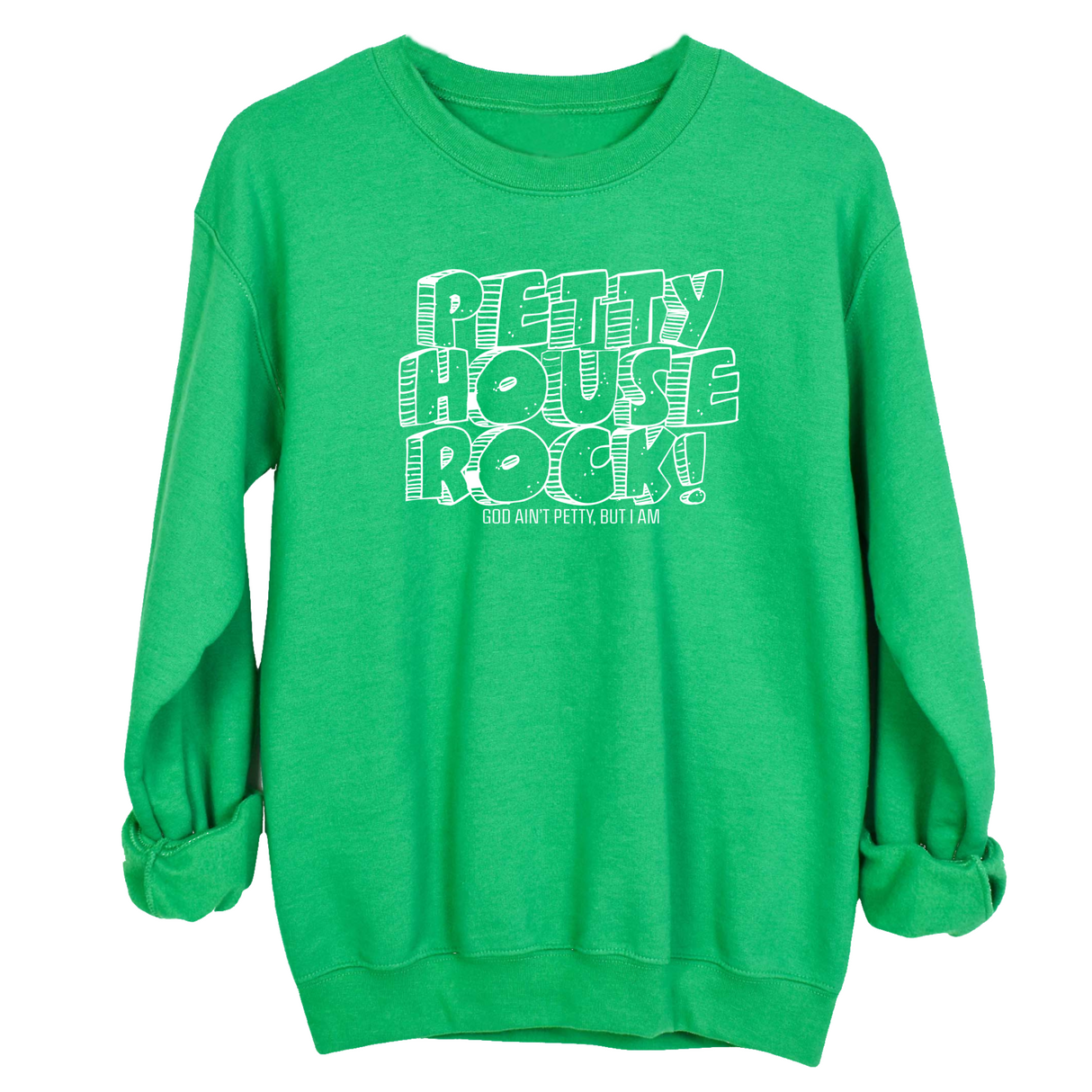 Petty House Rock Unisex Sweatshirt-Sweatshirt-The Original God Ain't Petty But I Am