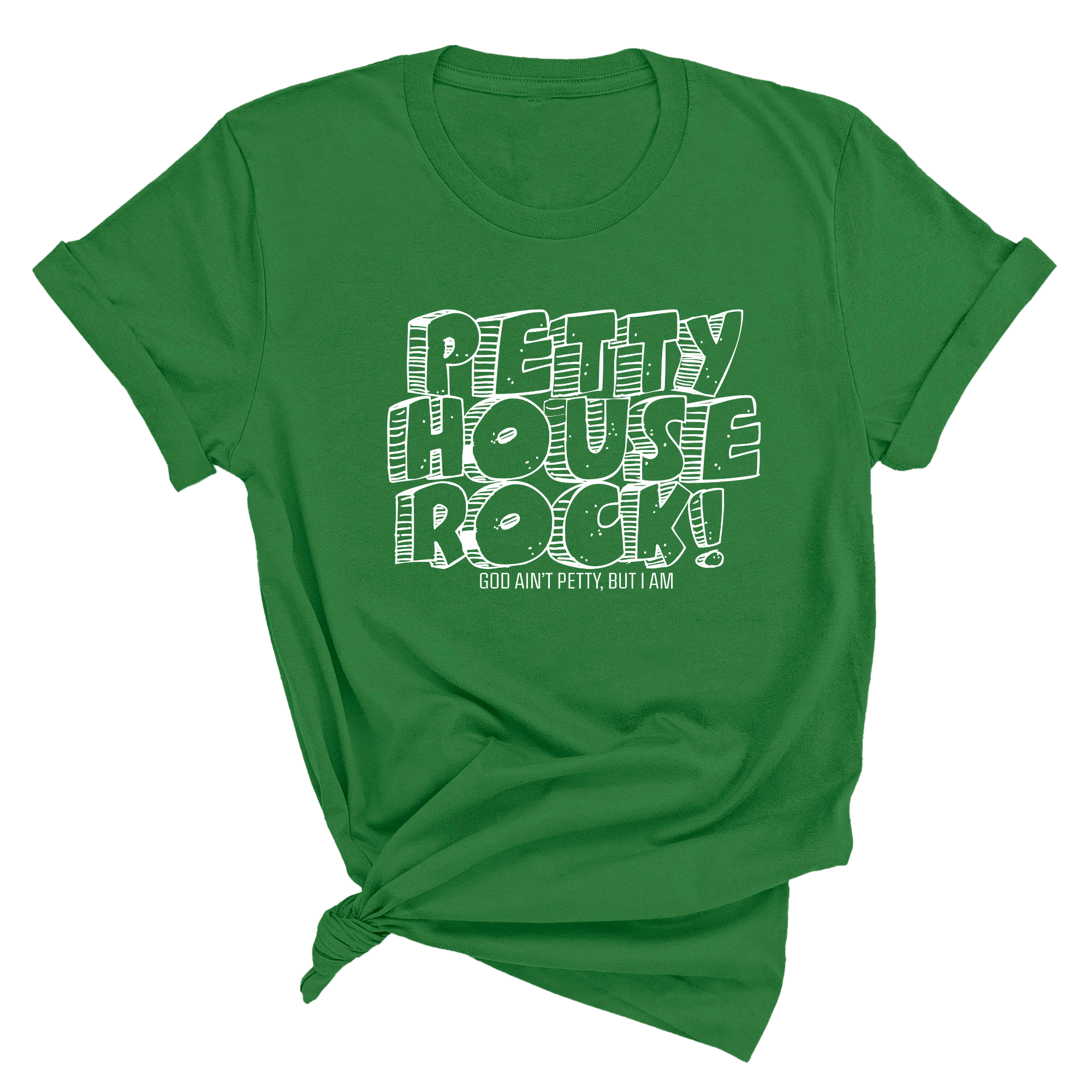 Petty House Rock Unisex Tee-T-Shirt-The Original God Ain't Petty But I Am