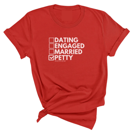 Petty: Not Dating, Engaged, or Married Unisex Tee-T-Shirt-The Original God Ain't Petty But I Am