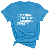 Petty: Not Dating, Engaged, or Married Unisex Tee-T-Shirt-The Original God Ain't Petty But I Am