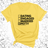 Petty: Not Dating, Engaged, or Married Unisex Tee-T-Shirt-The Original God Ain't Petty But I Am