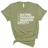 Petty: Not Dating, Engaged, or Married Unisex Tee-T-Shirt-The Original God Ain't Petty But I Am
