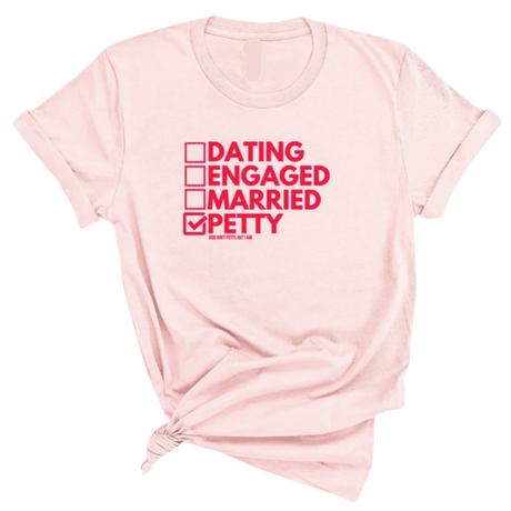 Petty: Not Dating, Engaged, or Married Unisex Tee-T-Shirt-The Original God Ain't Petty But I Am
