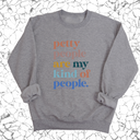 Petty People are my kind of People Unisex Sweatshirt-Sweatshirt-The Original God Ain't Petty But I Am