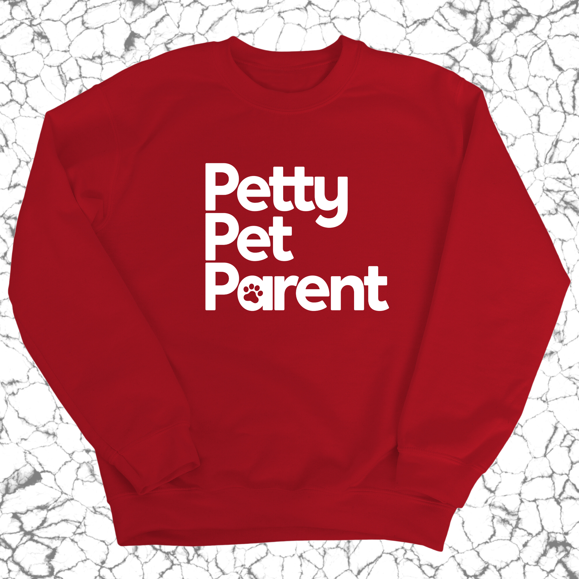 Petty Pet Parent Unisex Sweatshirt-Sweatshirt-The Original God Ain't Petty But I Am