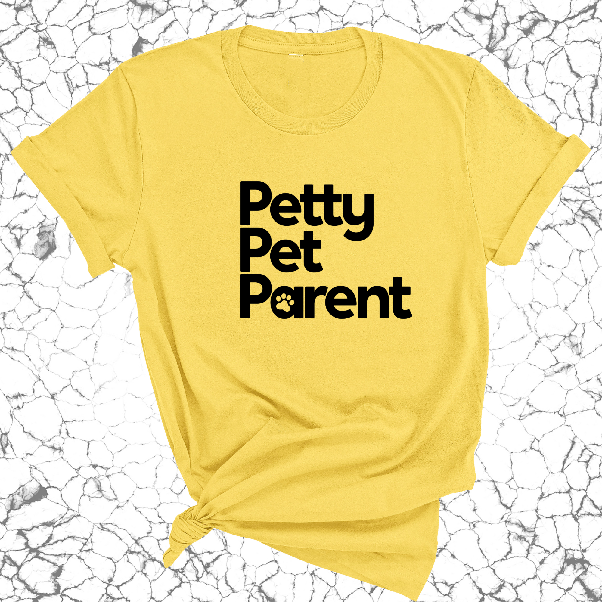 Petty Pet Parent Unisex Tee-T-Shirt-The Original God Ain't Petty But I Am