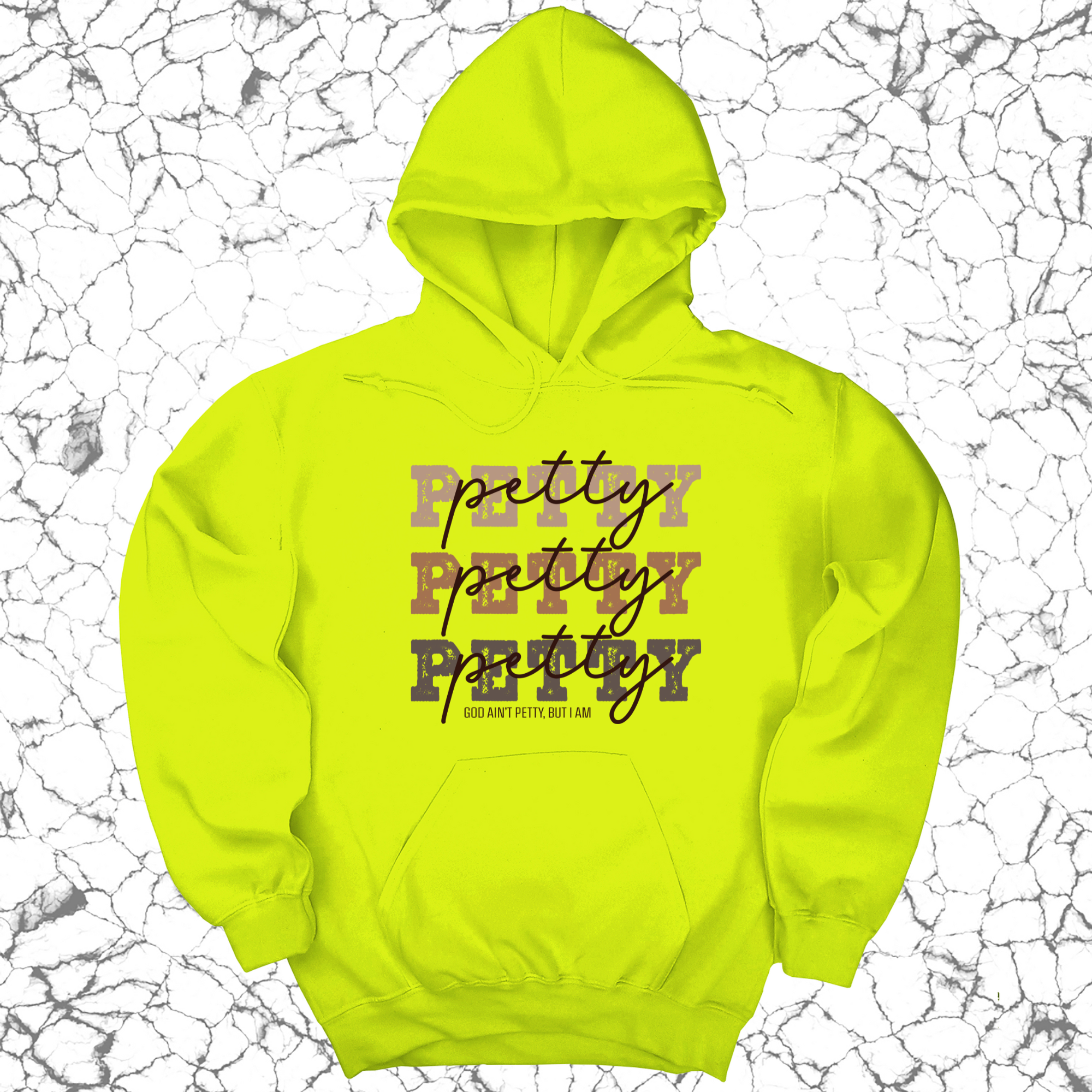 Petty Petty Petty Unisex Hoodie-Hoodie-The Original God Ain't Petty But I Am