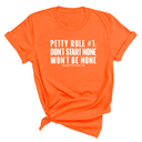 Petty Rule #1: Don't Start None, Won't Be None Unisex Tee-T-Shirt-The Original God Ain't Petty But I Am