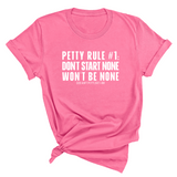 Petty Rule #1: Don't Start None, Won't Be None Unisex Tee-T-Shirt-The Original God Ain't Petty But I Am