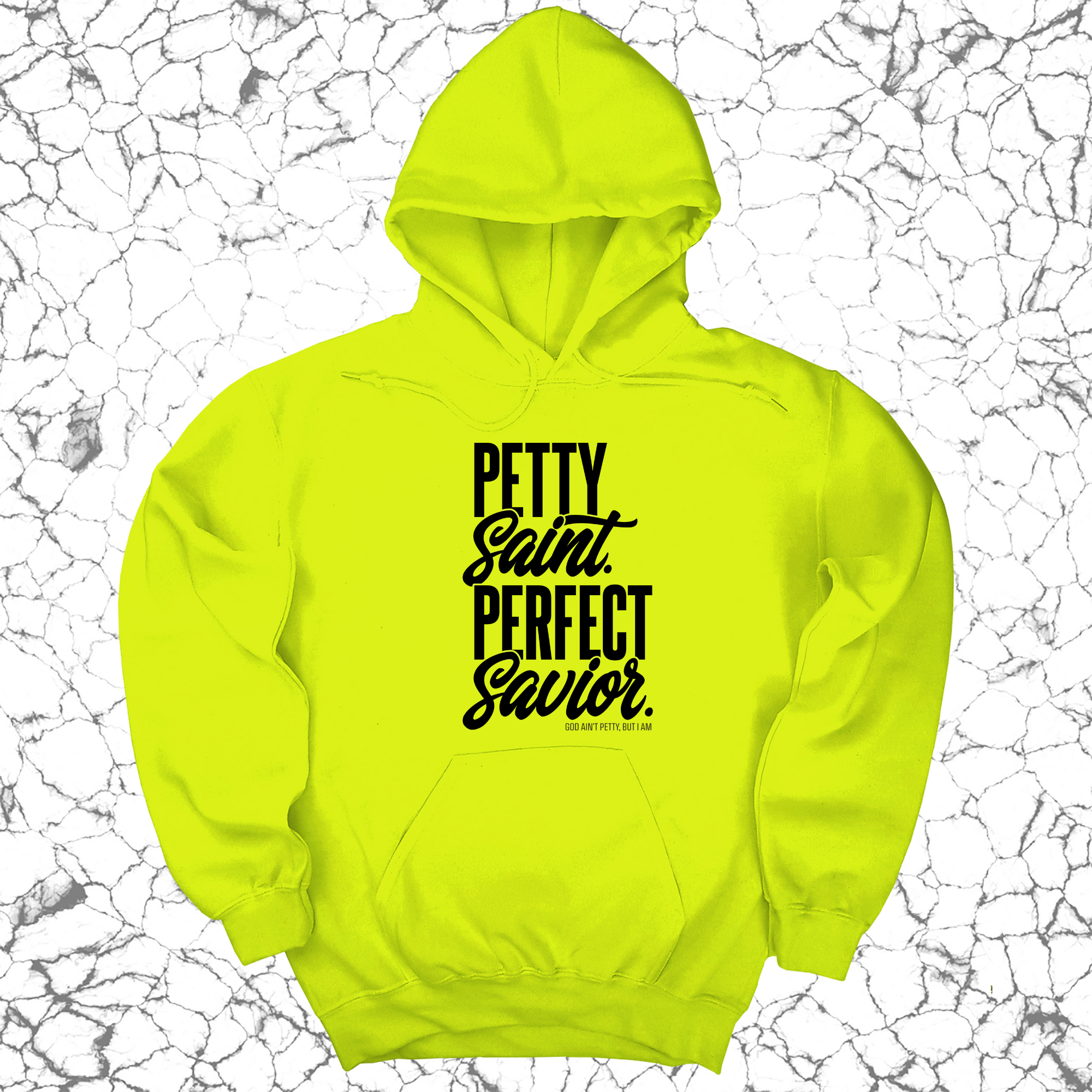 Petty Saint Perfect Savior Unisex Hoodie-Hoodie-The Original God Ain't Petty But I Am