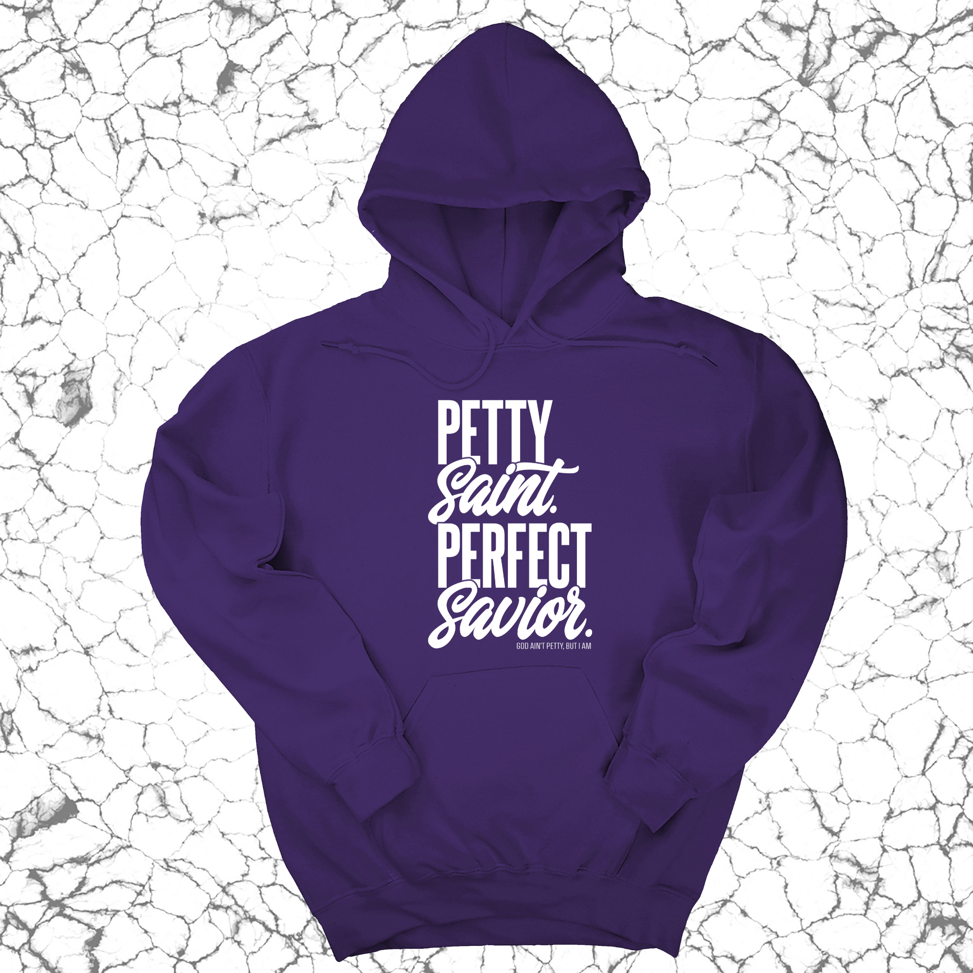 Petty Saint Perfect Savior Unisex Hoodie-Hoodie-The Original God Ain't Petty But I Am