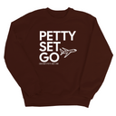 Petty Set Go Unisex Sweatshirt-Sweatshirt-The Original God Ain't Petty But I Am