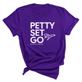 Petty Set Go Unisex Tee-T-Shirt-The Original God Ain't Petty But I Am